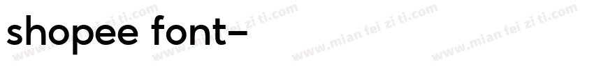 shopee font字体转换